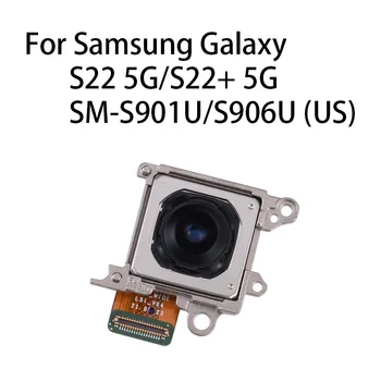 Задняя Большая Основная камера Модуль задней Камеры Гибкий Кабель Для Samsung Galaxy S22 5G/S22 + 5G SM-S901U/S906U Американская Версия